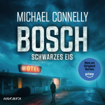BOSCH: Schwarzes Eis Hörbuch