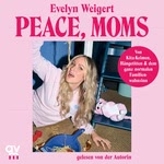 Peace, Moms  Hörbuch