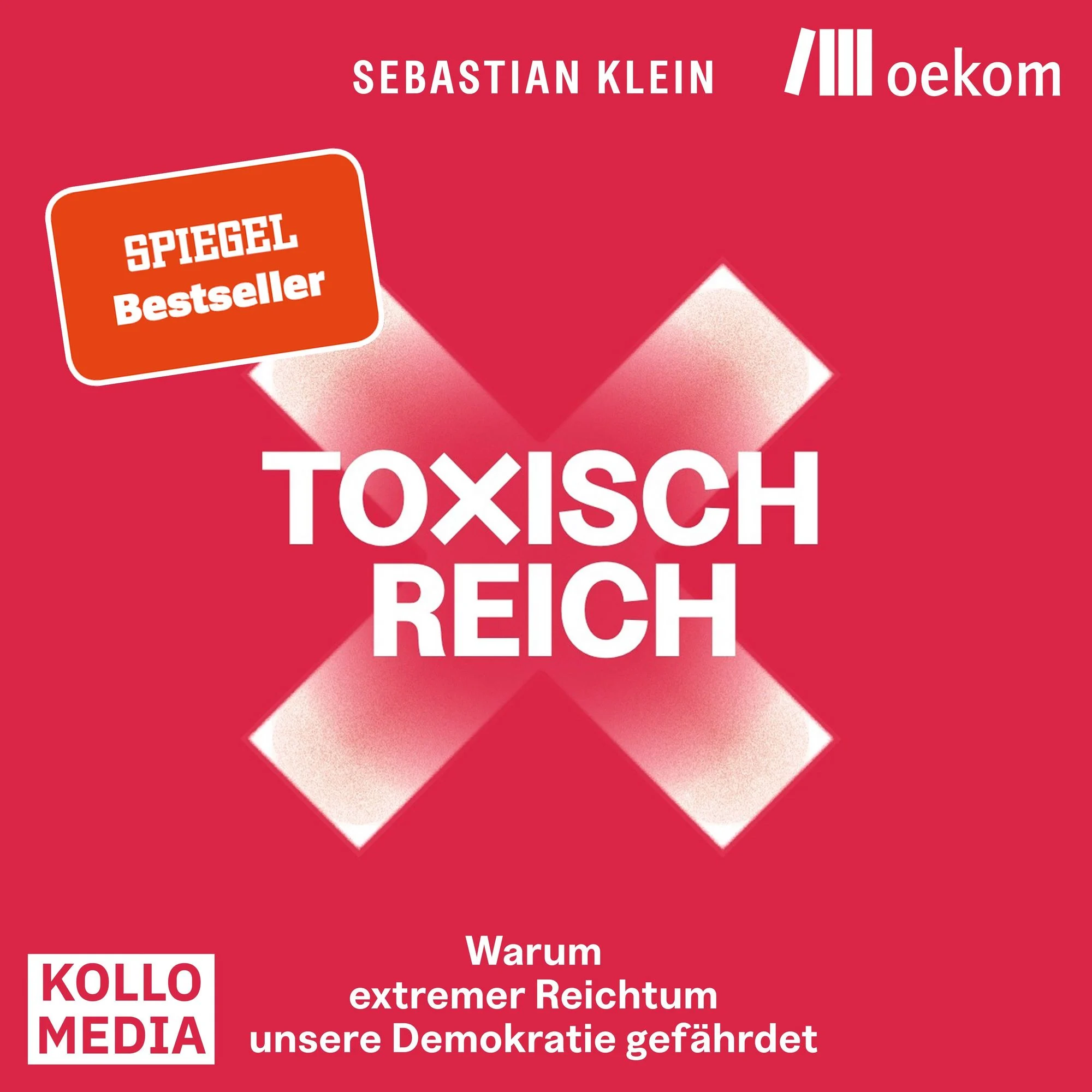 Toxisch Reich Hörbuch