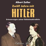 Zwölf Jahre mit Hitler Hörbuch