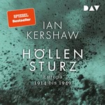 Höllensturz. Europa 1914 bis 1949  Hörbuch