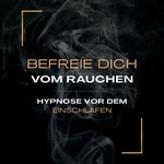 Hypnose vor dem Einschlafen – Befreie dich vom Rauchen (Update 2025)