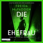 Die Ehefrau – Was hat sie zu verbergen? Hörbuch