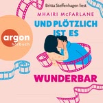 Und plötzlich ist es wunderbar  Hörbuch