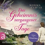 Das Geheimnis vergangener Tage