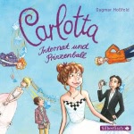Internat und Prinzenball (Carlotta 4)