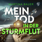Mein Tod in der Sturmflut Hörbuch