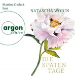 Die späten Tage  Hörbuch