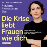 Die Krise liebt Frauen wie dich Hörbuch