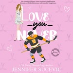 Love You Never (German Edition) Hörbuch