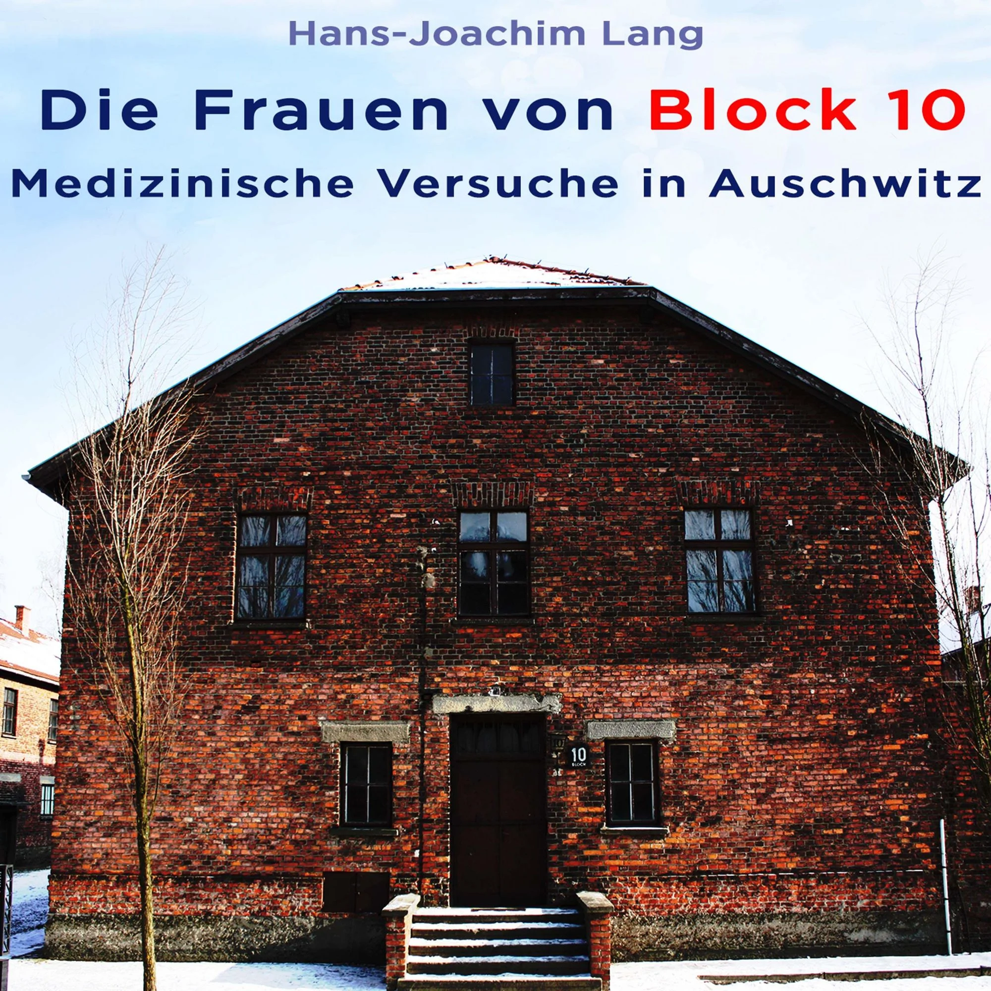 Die Frauen von Block 10 Hörbuch