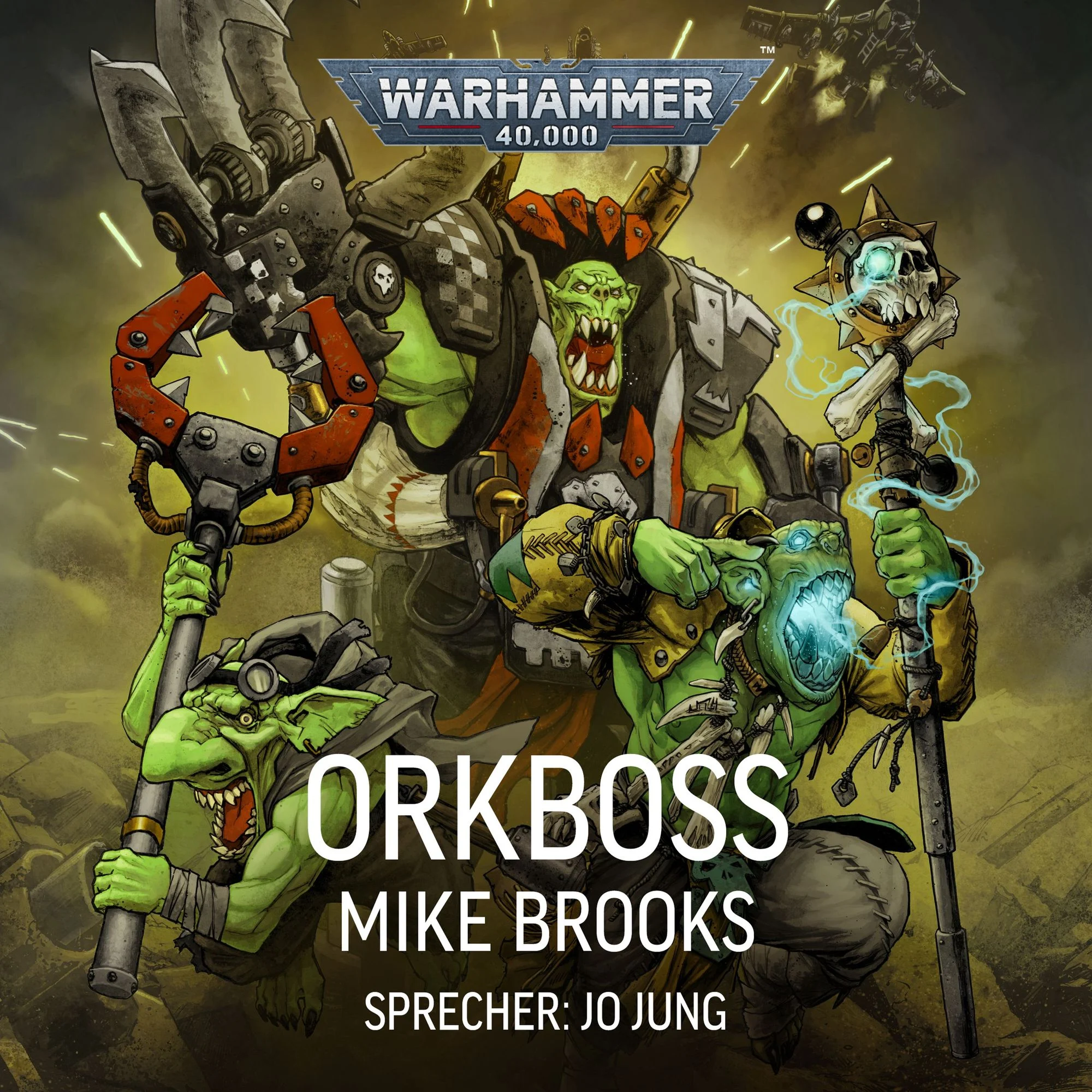 Warhammer 40.000: Die Macht der Orks Hörbuch