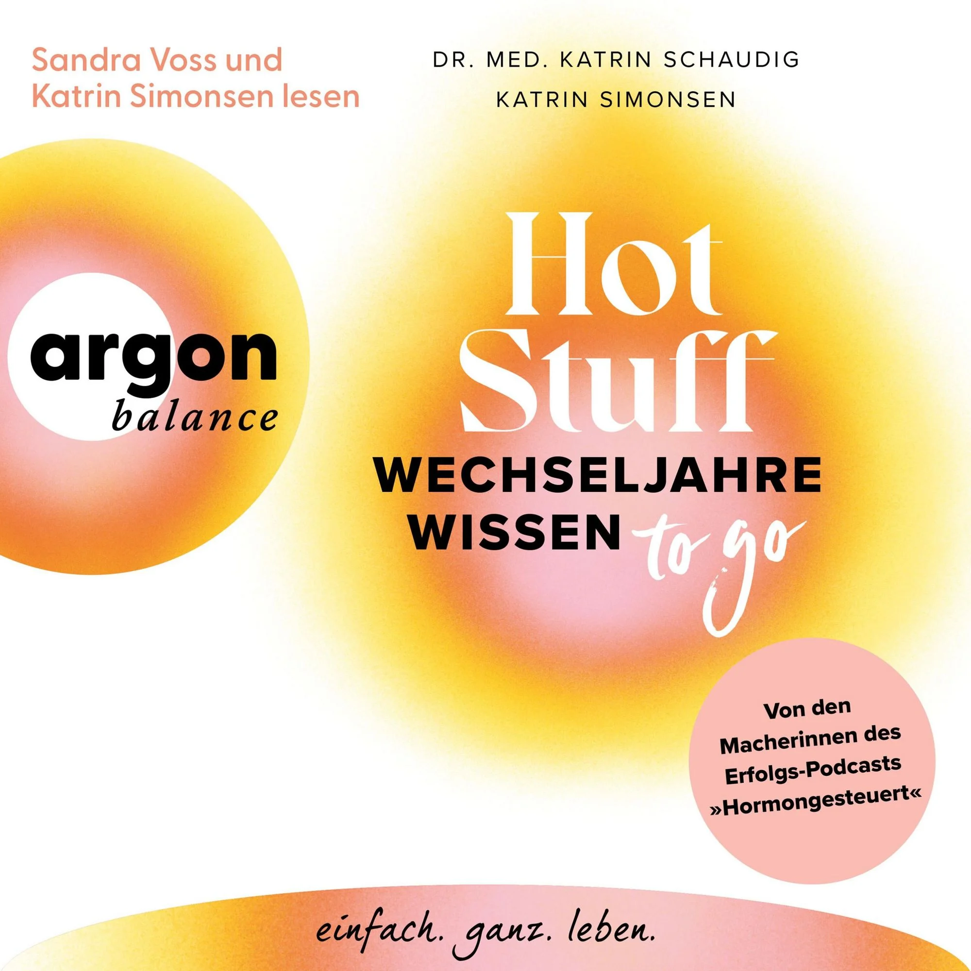Hot Stuff – Wechseljahre-Wissen to go  Hörbuch