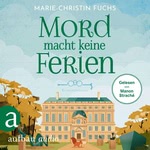 Mord macht keine Ferien