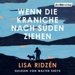 Wenn die Kraniche nach Süden ziehen  Hörbuch
