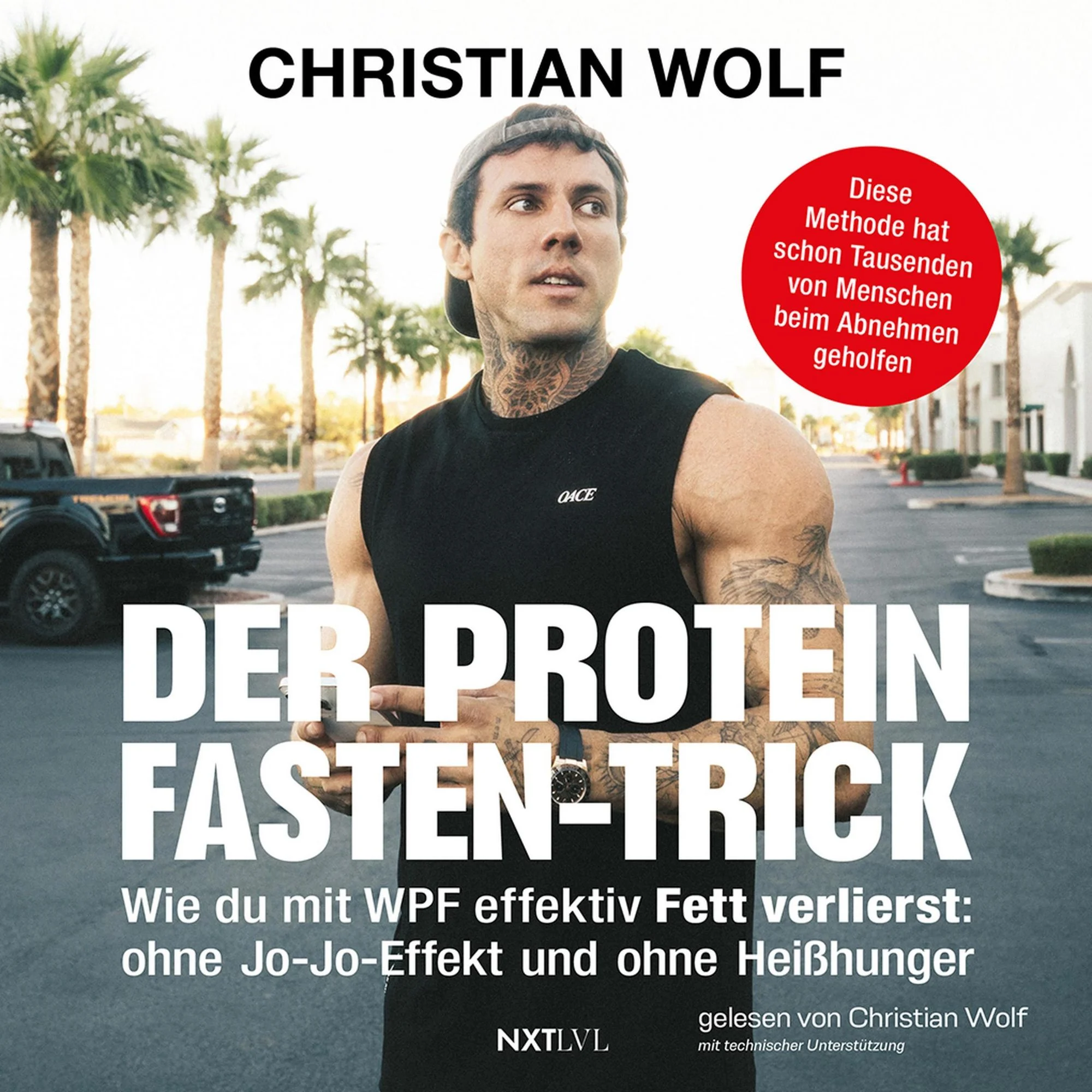 Der Protein-Fasten-Trick - Wie du mit WPF effektiv Fett verlierst  Hörbuch
