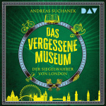 Das vergessene Museum – Der Siegelwahrer von London
