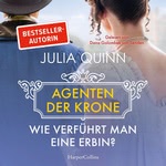 Wie verführt man eine Erbin? Hörbuch