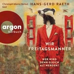 Wir Freitagsmänner Hörbuch