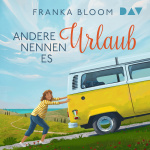 Andere nennen es Urlaub Hörbuch