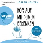 Hör auf mit deinen Bedenken Hörbuch
