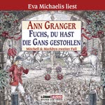 Fuchs, du hast die Gans gestohlen Hörbuch