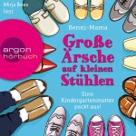 Große Ärsche auf kleinen Stühlen Hörbuch