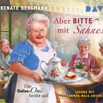 Aber bitte mit Sahne - Die Online-Omi brüht auf