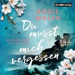 Du musst mich vergessen Hörbuch