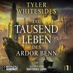 Die Tausend Leben des Ardor Benn