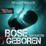 Böse geboren Hörbuch