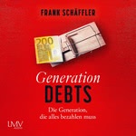 Generation Debts Hörbuch