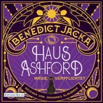 Haus Ashford - Eine Frage der Magie Hörbuch