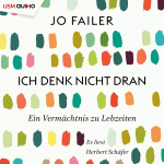 Ich denk nicht dran Hörbuch