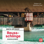 Reussschlinge Hörbuch
