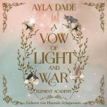 A Vow Of Light And War (Element Academy 1) Hörbuch