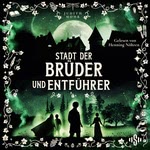 Stadt der Brüder und Entführer