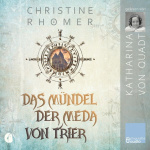Das Mündel der Meda von Trier