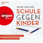 Schule gegen Kinder Hörbuch