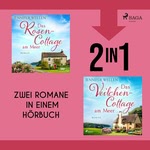 Das Rosencottage am Meer & Das Veilchencottage am Meer Hörbuch