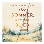 Der Sommer, der uns blieb Hörbuch