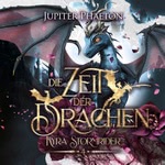 Die Zeit der Drachen Hörbuch
