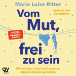 Vom Mut, frei zu sein