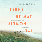 Ferne Heimat Altmontal Hörbuch