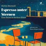 Espresso unter Sternen Hörbuch