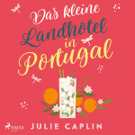 Das kleine Landhotel in Portugal Hörbuch