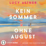 Kein Sommer ohne August