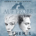 Sondereinheit Themis: Auf Probe Hörbuch