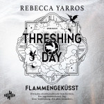 Threshing Day – Flammengeküsst (Flammengeküsst-Reihe)