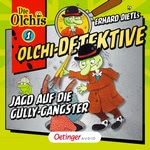 Jagd auf die Gully-Gangster Hörbuch